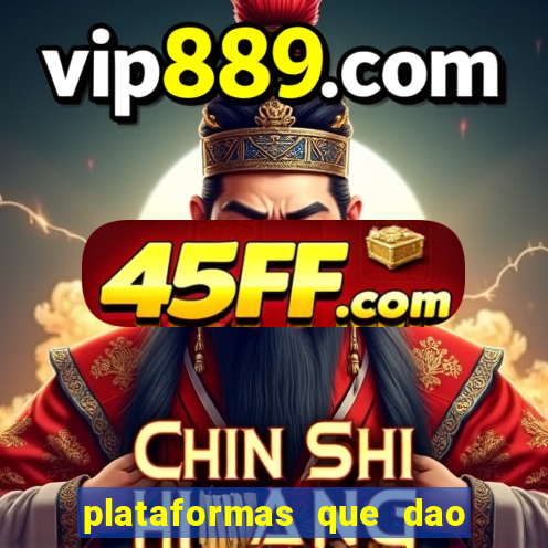 plataformas que dao dinheiro para jogar
